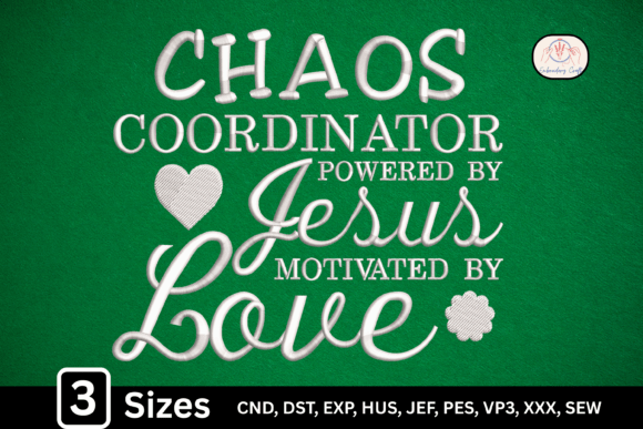 Chaos Coordinator Powered by Jesus Embroidery Design Review