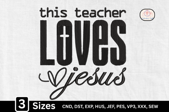 This Teacher Loves Jesus Embroidery Design Review